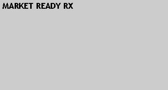 Text Box: MARKET READY RX